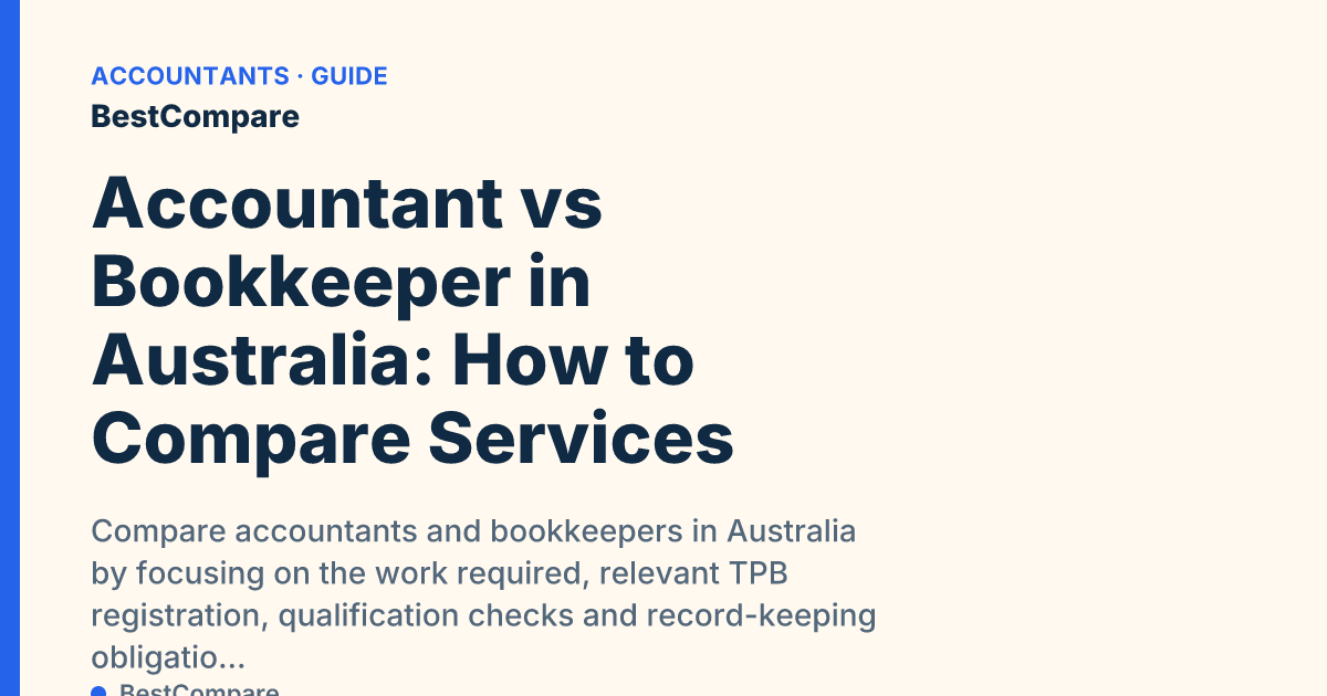 Accountant vs Bookkeeper in Australia: How to Compare Services