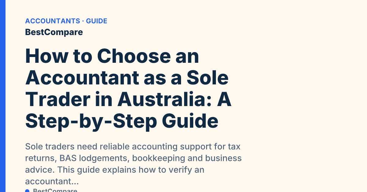 How to Choose an Accountant as a Sole Trader in Australia: A Step-by-Step Guide